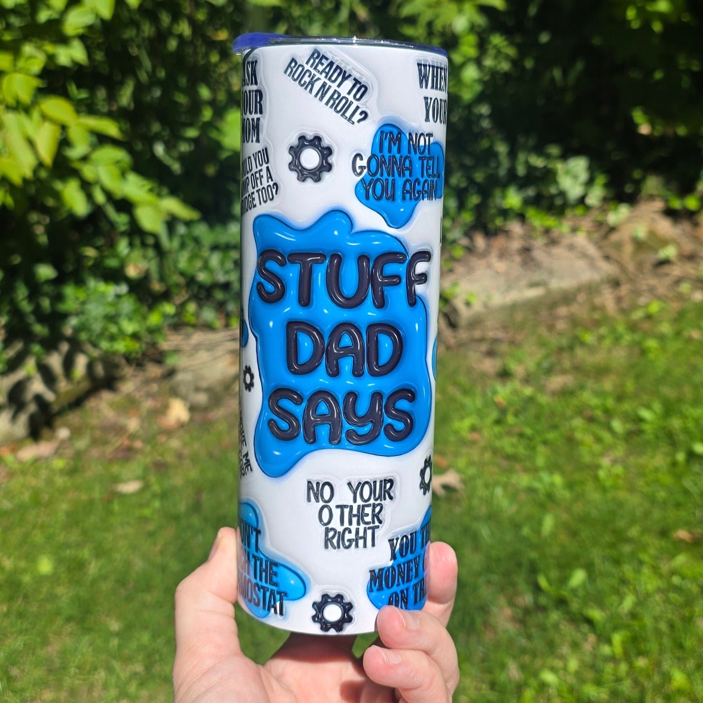 20oz Tumbler- Stuff Dad Says