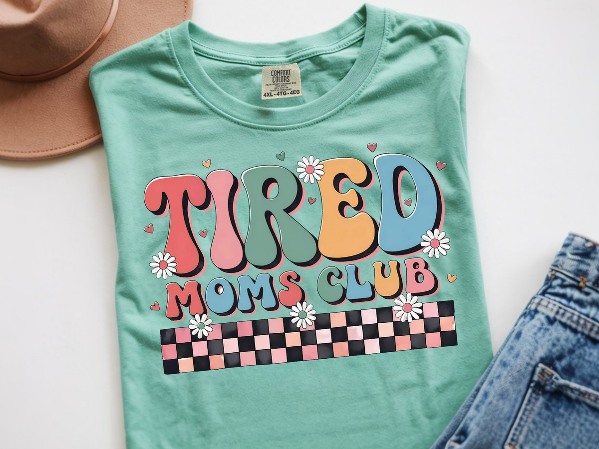 043 Tired Moms Club