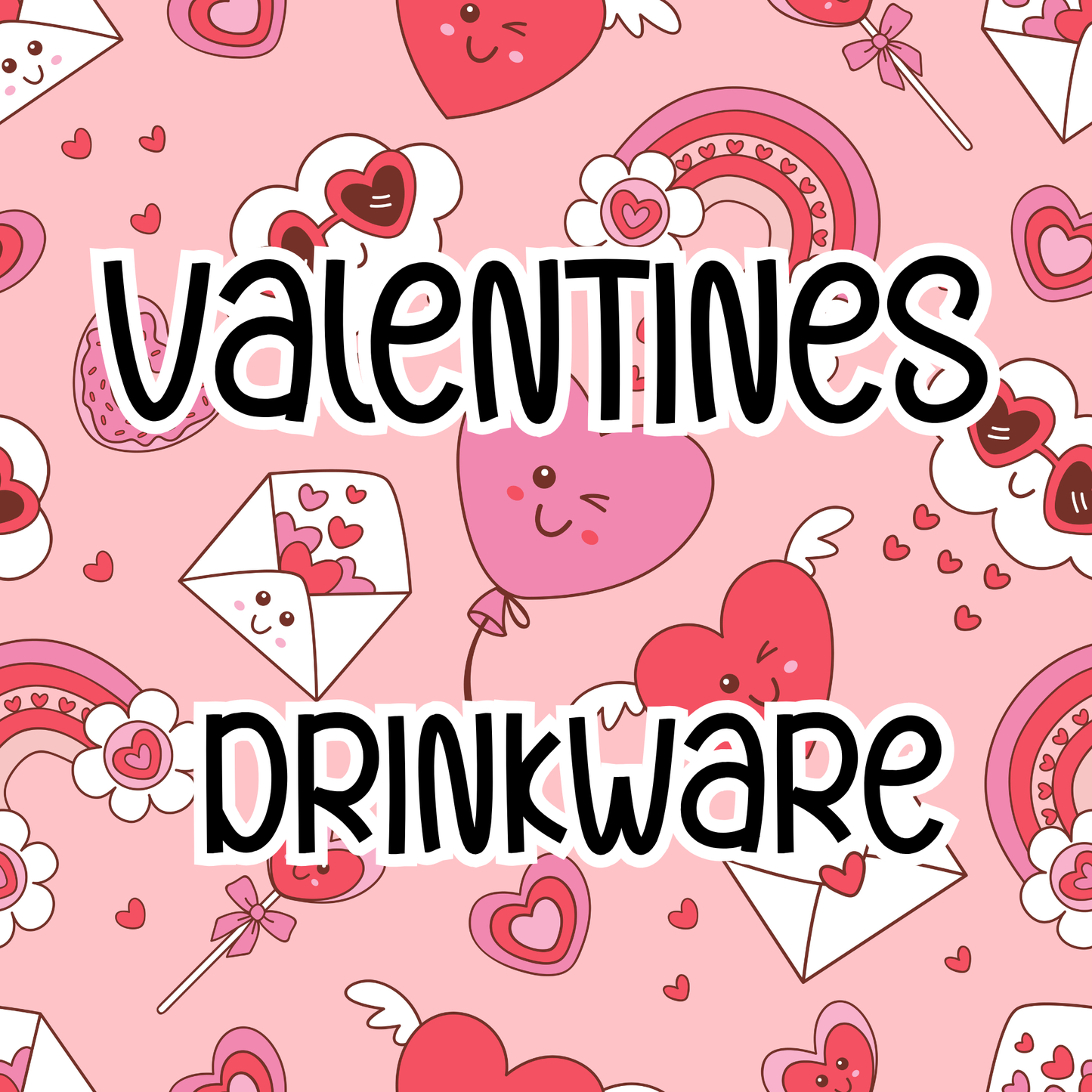 Valentines 40oz Drinkware