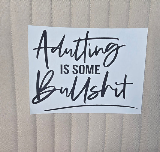 Adulting is Bullshit