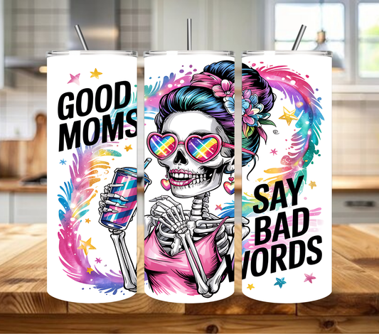 Good Moms Say Bad Words