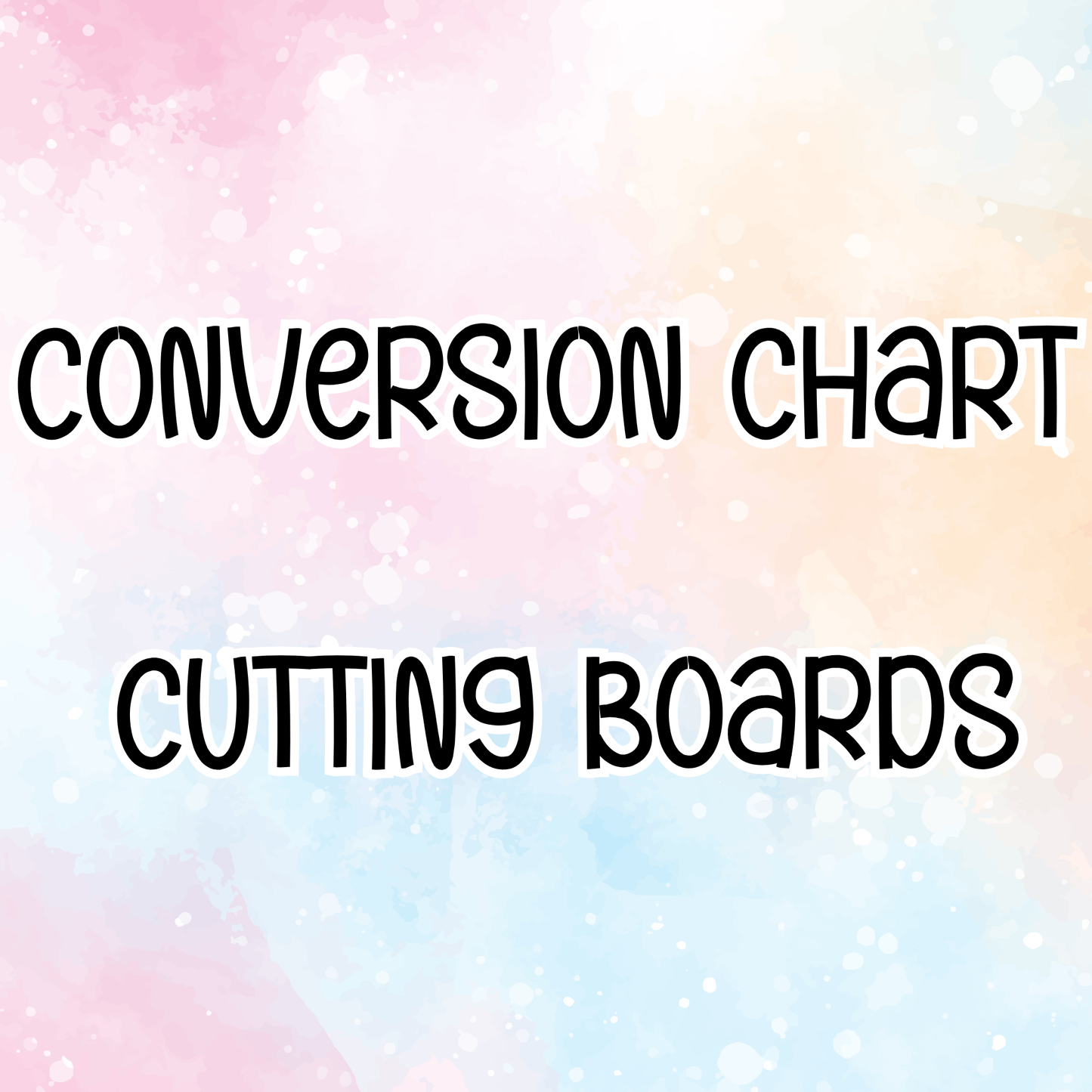 Conversion Chart Cutting Boards