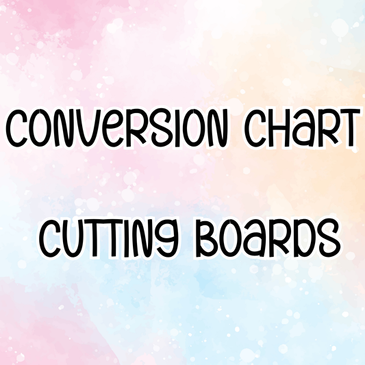 Conversion Chart Cutting Boards