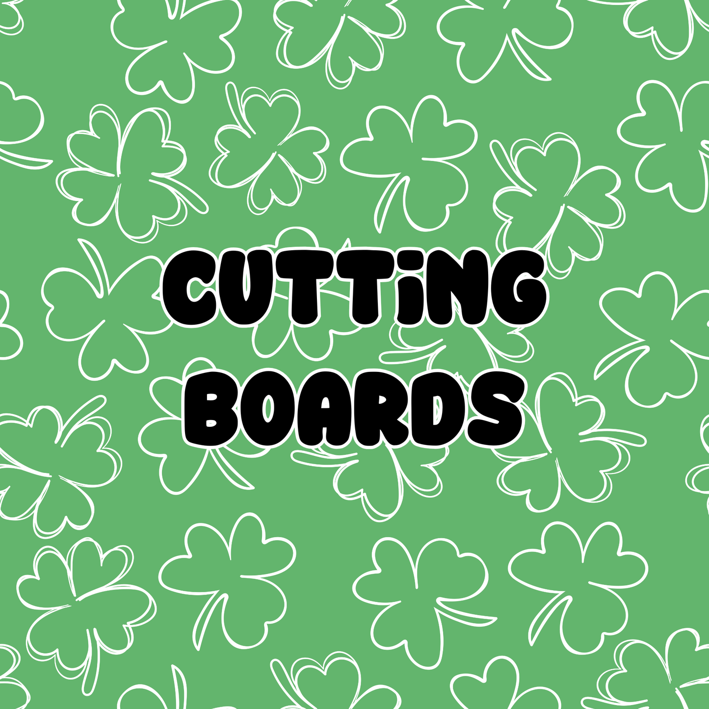 St. Patrick's Day Cutting Boards