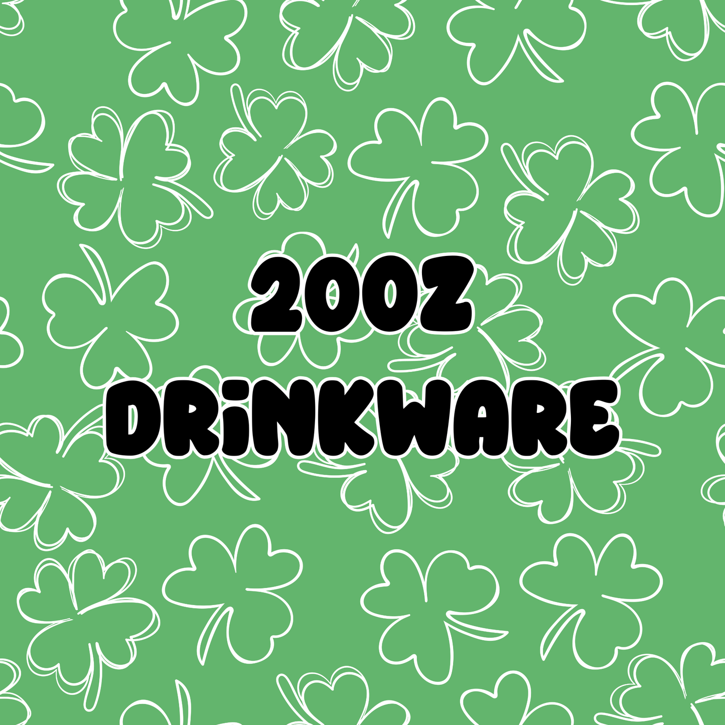 St. Patrick's Day 20oz Drinkware