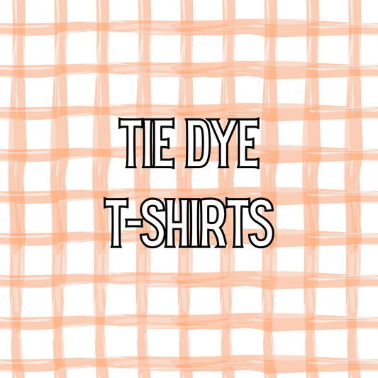 Tie Dye T-Shirts