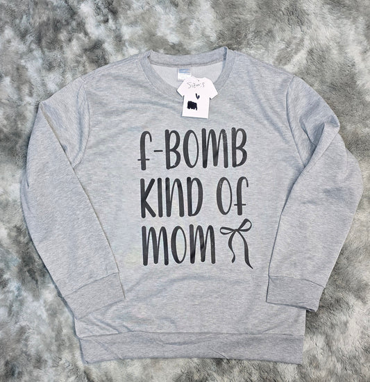 F Bomb Mom- Sweatshirt-S